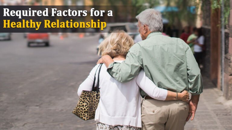 Required Factors for a Healthy Relationship